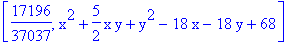 [17196/37037, x^2+5/2*x*y+y^2-18*x-18*y+68]